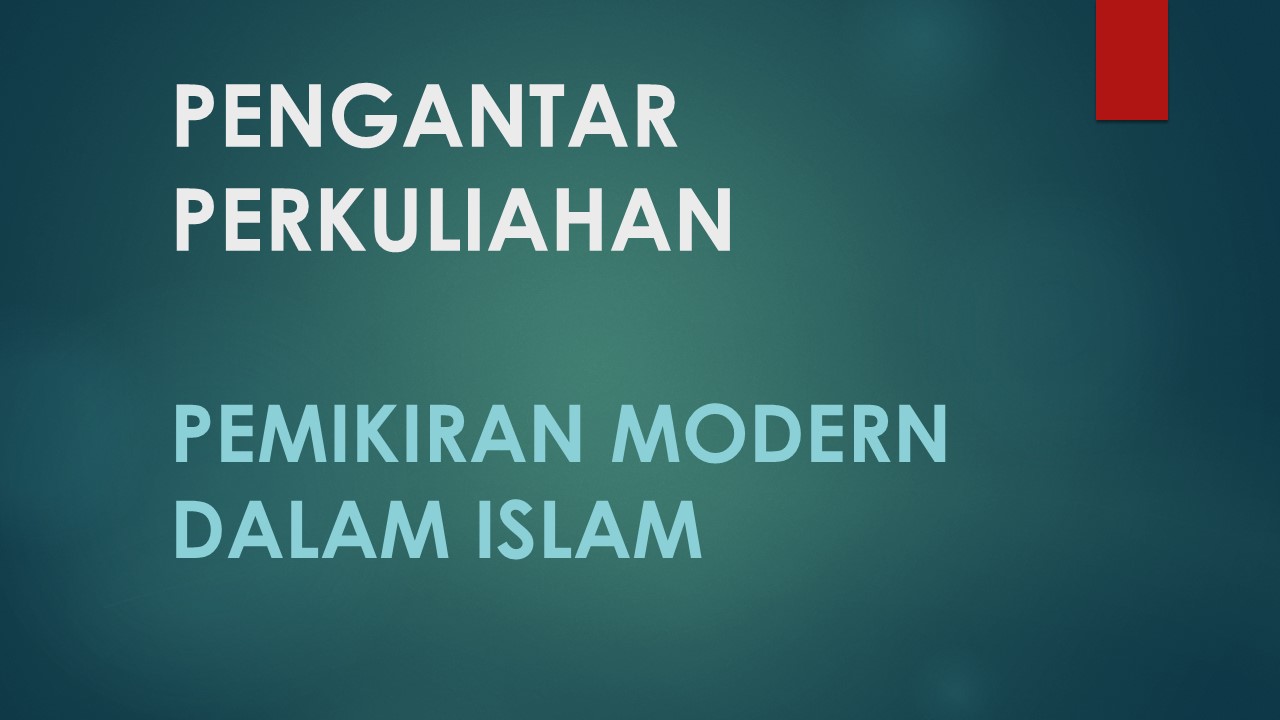 PEMIKIRAN MODERN DALAM ISLAM